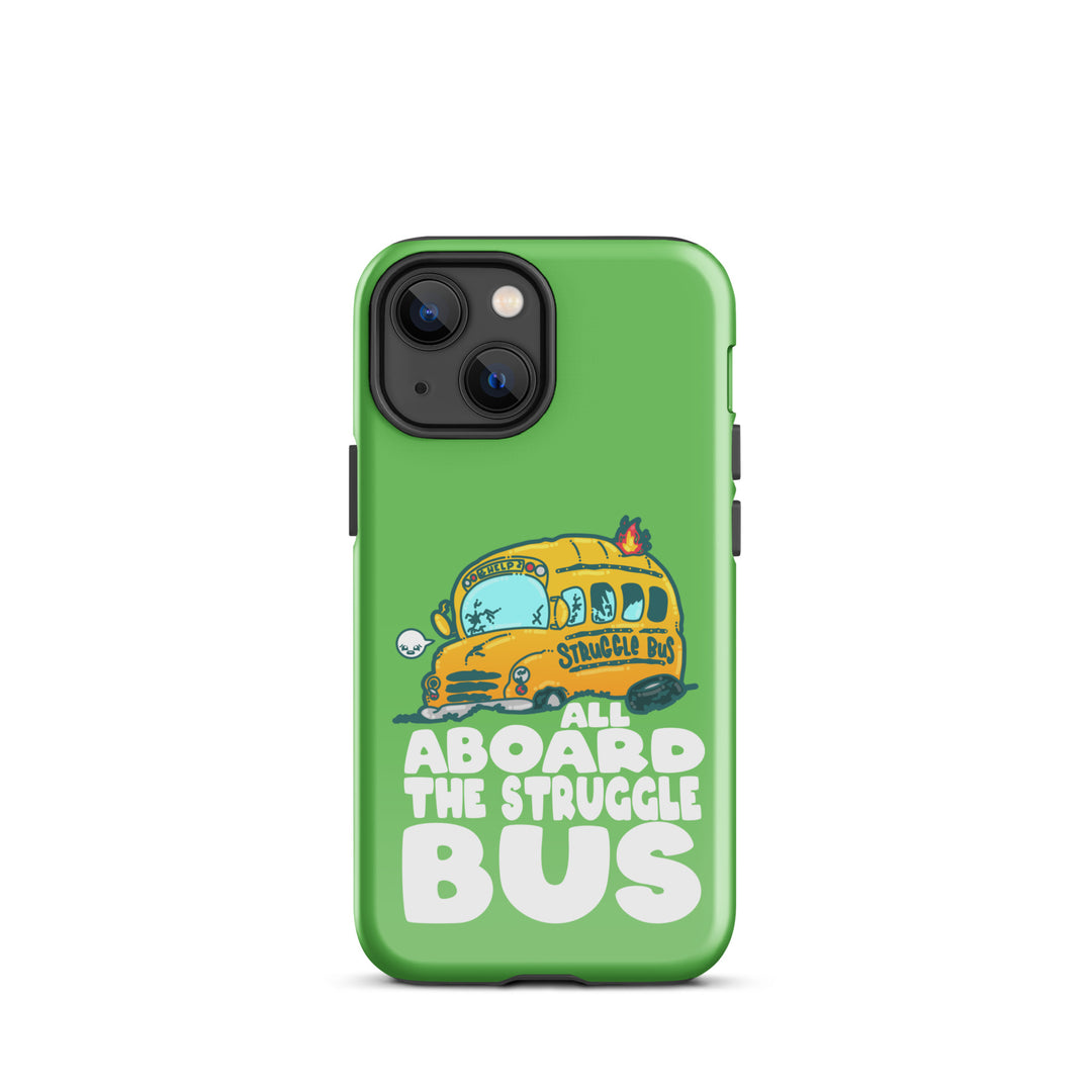 ALL ABOARD THE STRUGGLE BUS - Tough Case for iPhone® - ChubbleGumLLC
