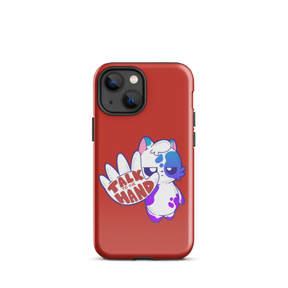 TALK TO THE HAND - Tough Case for iPhone® - ChubbleGumLLC