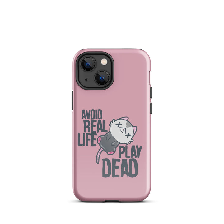 AVOID REAL LIFE PLAY DEAD - Tough Case for iPhone® - ChubbleGumLLC