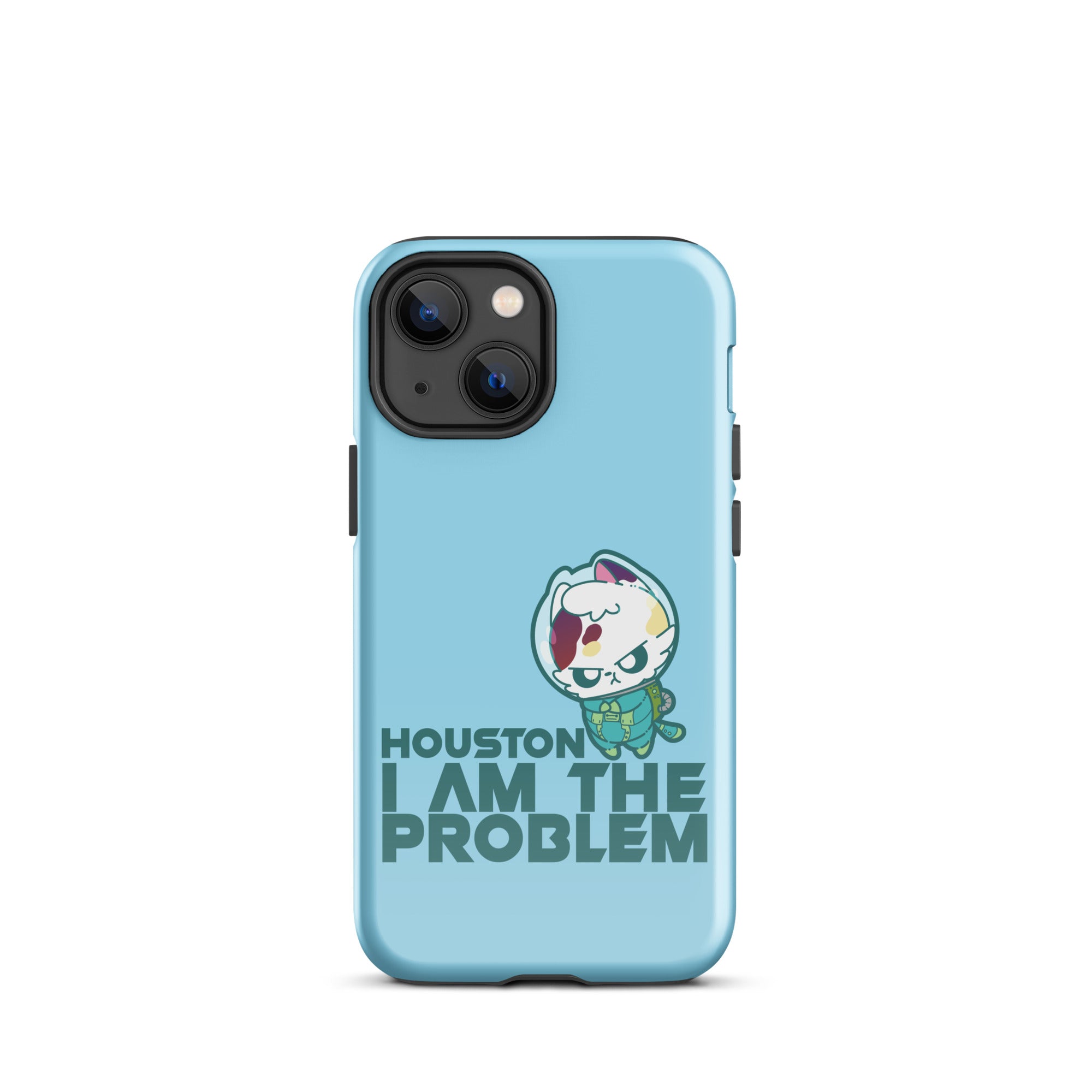 HOUSTON I AM THE PROBLEM - Tough Case for iPhone® - ChubbleGumLLC