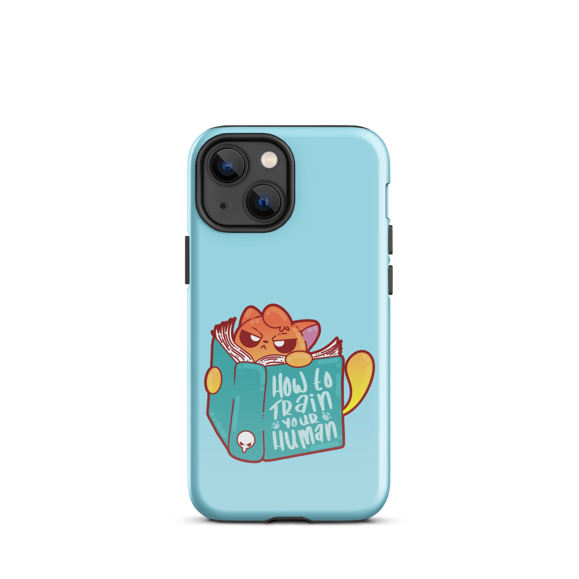 HOW TO TRAIN YOUR HUMAN - Tough Case for iPhone® - ChubbleGumLLC