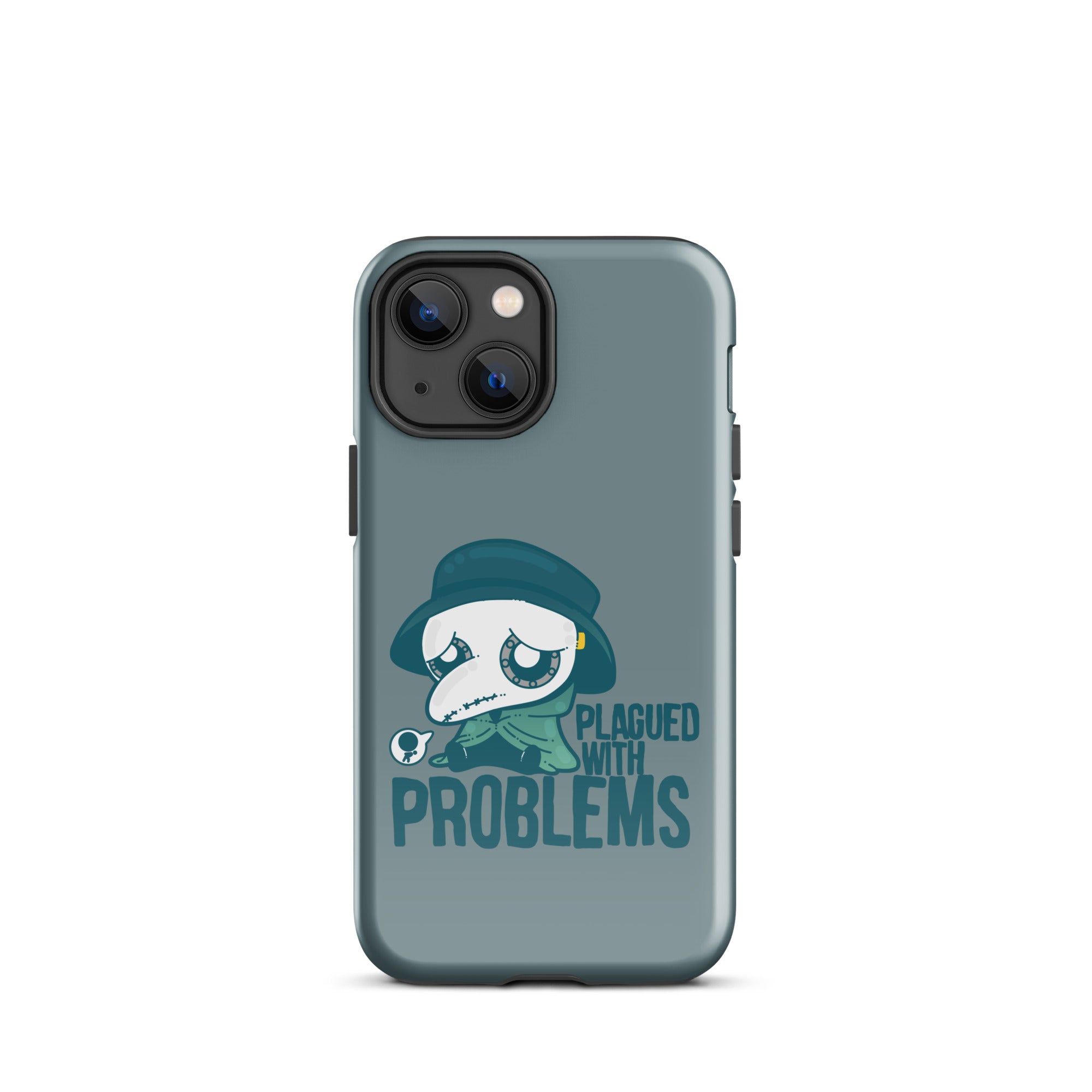 PLAGUED WITH PROBLEMS - Tough Case for iPhone®