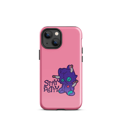 STAY PETTY - Tough Case for iPhone®