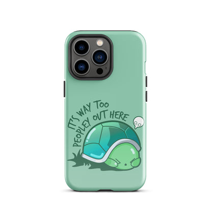 WAY TOO PEOPLEY - Tough Case for iPhone® - ChubbleGumLLC