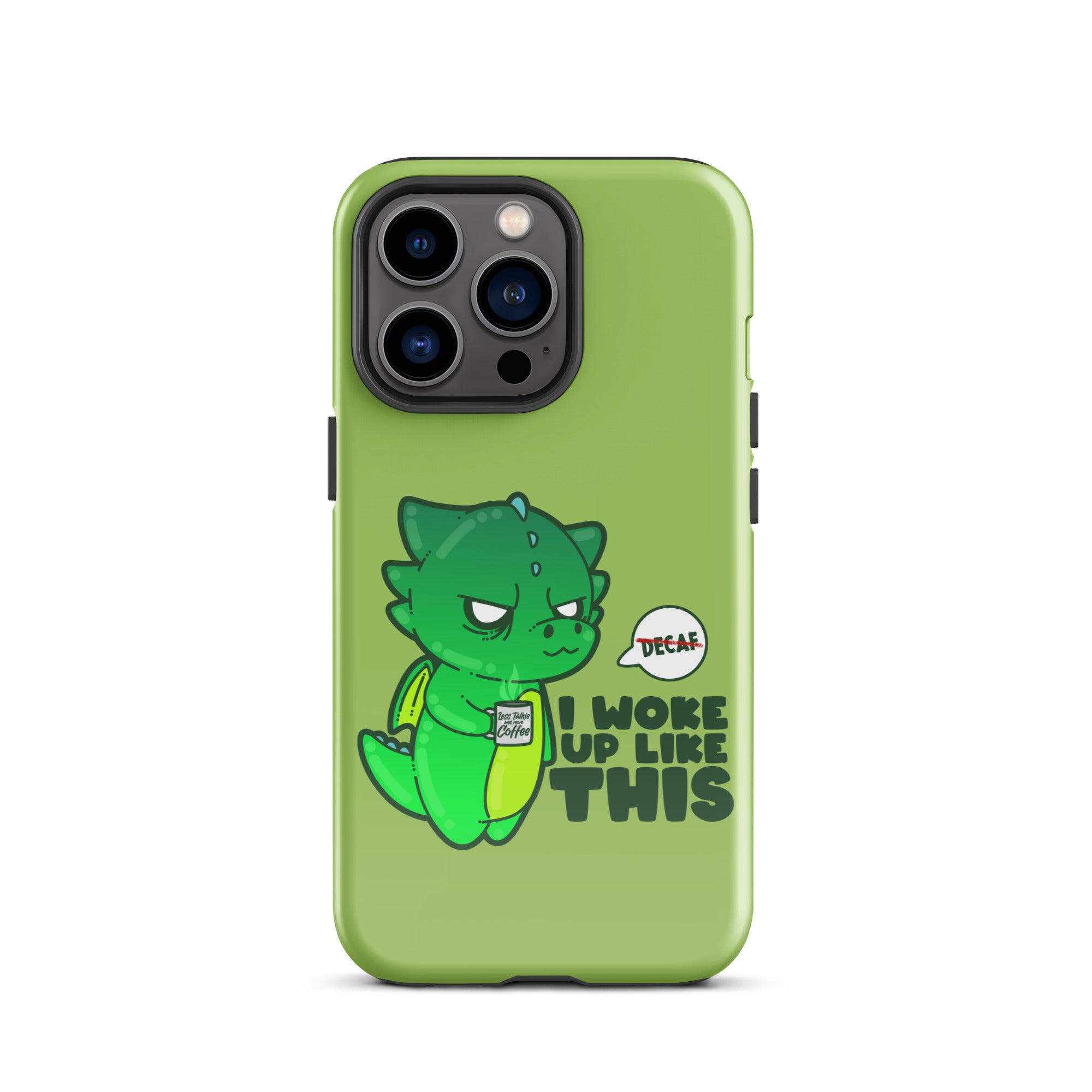 I WOKE UP LIKE THIS - Tough Case for iPhone® - ChubbleGumLLC