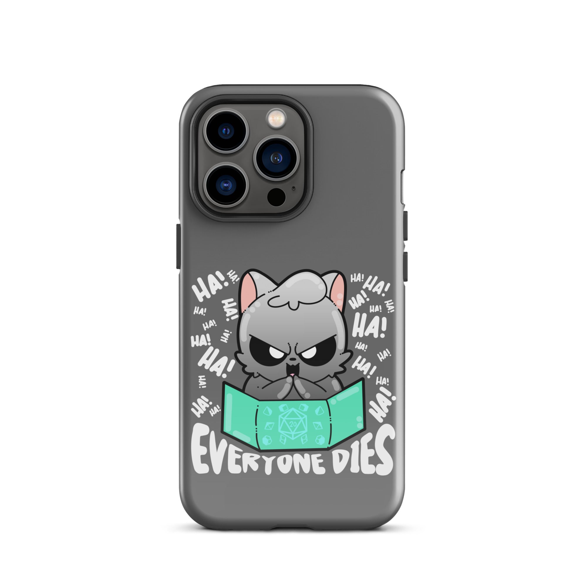 EVERYONE DIES - Tough Case for iPhone® - ChubbleGumLLC