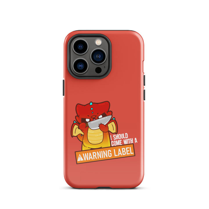 I SHOULD COME WITH A WARNING LABEL - Tough Case for iPhone® - ChubbleGumLLC