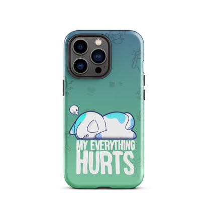 MY EVERYTHING HURTS W/BACKGROUND - Tough Case for iPhone®