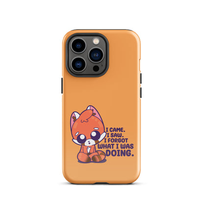 I CAME I SAW I FORGOT - Tough Case for iPhone®