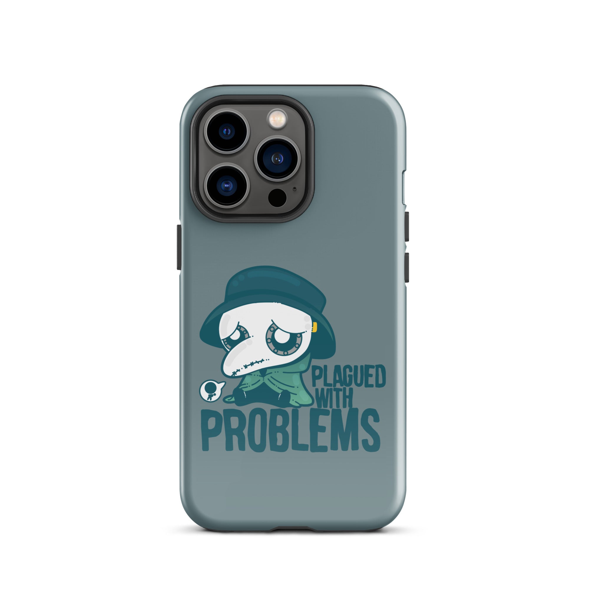 PLAGUED WITH PROBLEMS - Tough Case for iPhone®