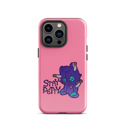 STAY PETTY - Tough Case for iPhone®