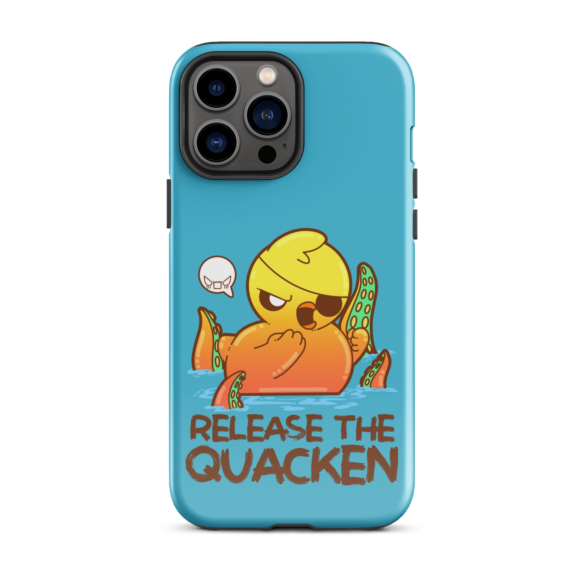 RELEASE THE QUACKEN - Tough Case for iPhone® - ChubbleGumLLC