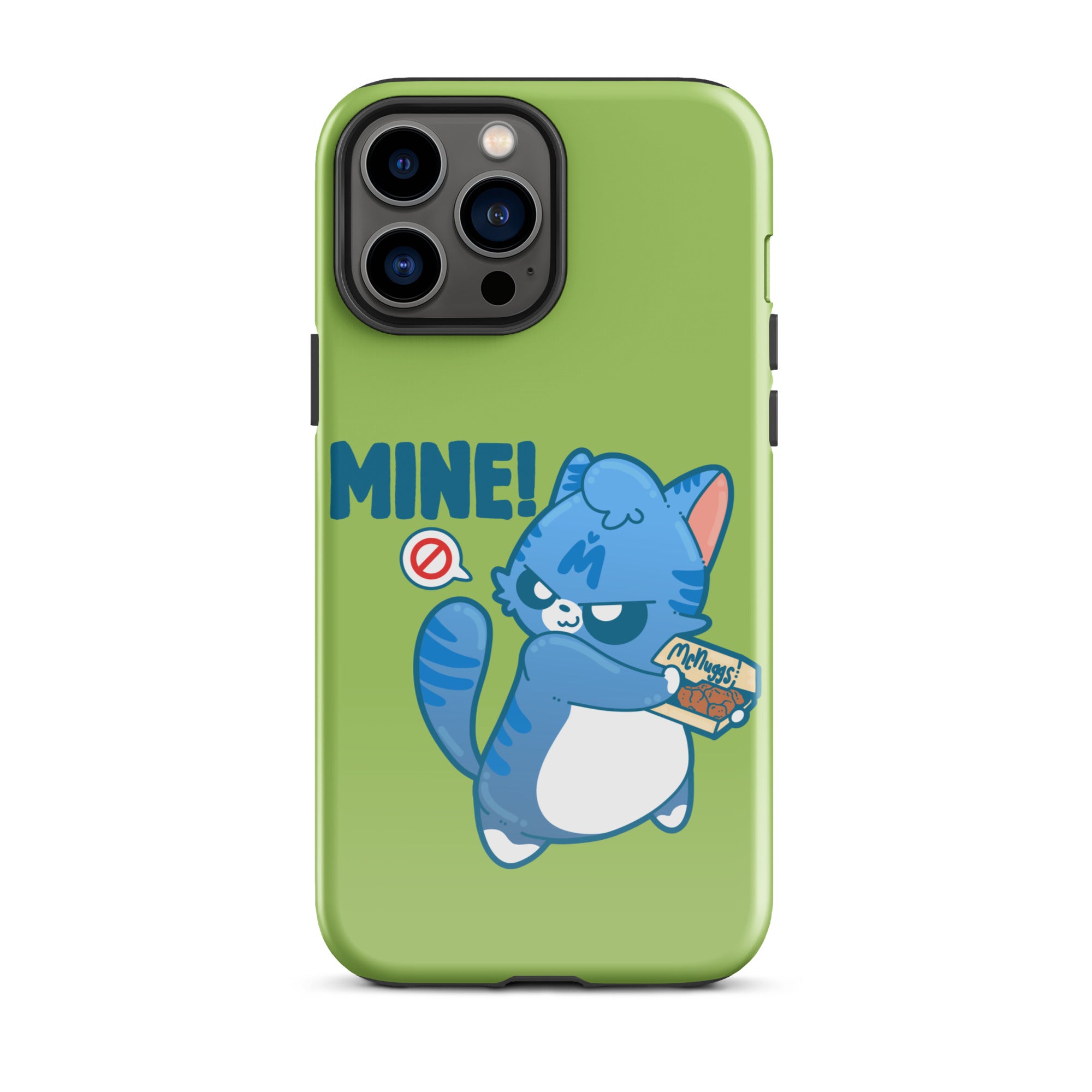 MINE! - Tough Case for iPhone® - ChubbleGumLLC