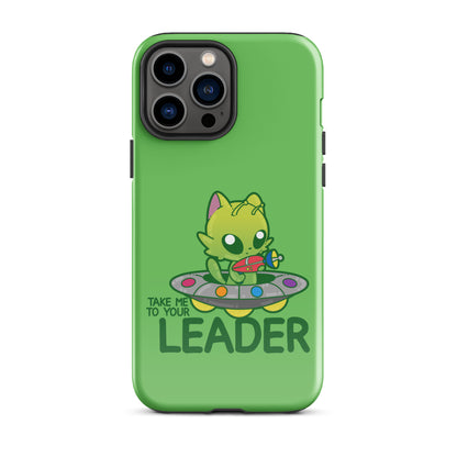 TAKE ME TO YOUR LEADER -Tough Case for iPhone® - ChubbleGumLLC