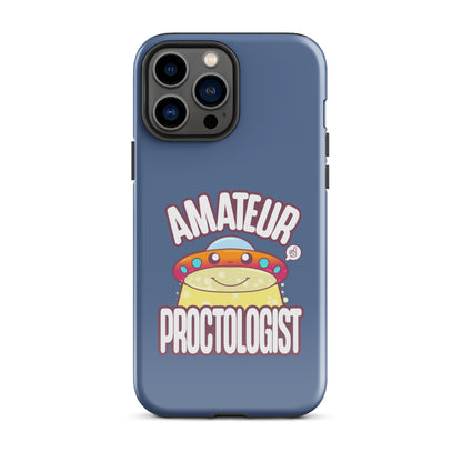 AMATEUR PROCTOLOGIST - Tough Case for iPhone® - ChubbleGumLLC