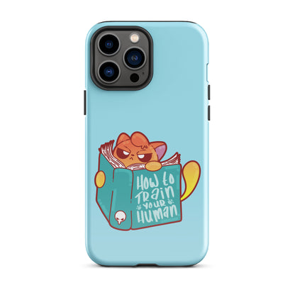 HOW TO TRAIN YOUR HUMAN - Tough Case for iPhone® - ChubbleGumLLC