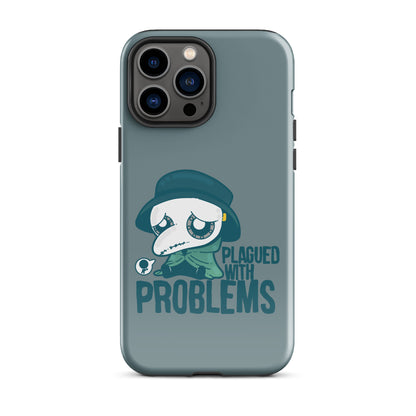 PLAGUED WITH PROBLEMS - Tough Case for iPhone®