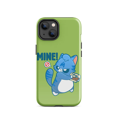 MINE! - Tough Case for iPhone® - ChubbleGumLLC