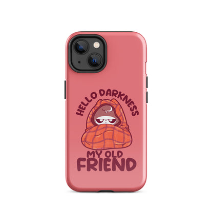 HELLO DARKNESS - Tough Case for iPhone® - ChubbleGumLLC