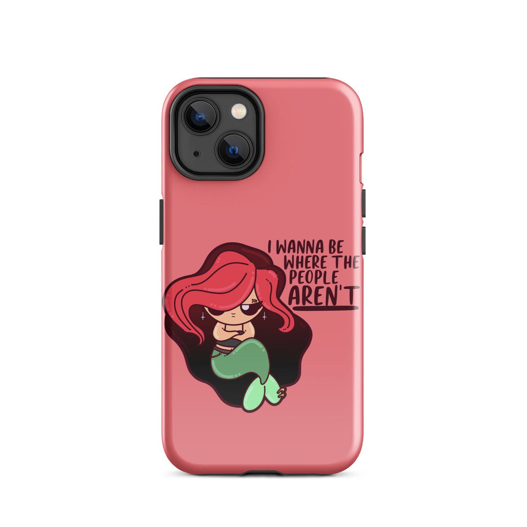 I WANNA BE WHERE THE PEOPLE ARENT - Tough Case for iPhone® - ChubbleGumLLC