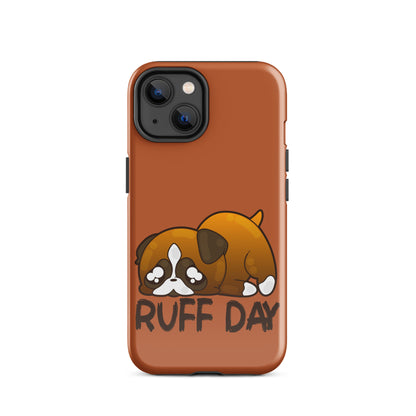 RUFF DAY - Tough Case for iPhone® - ChubbleGumLLC