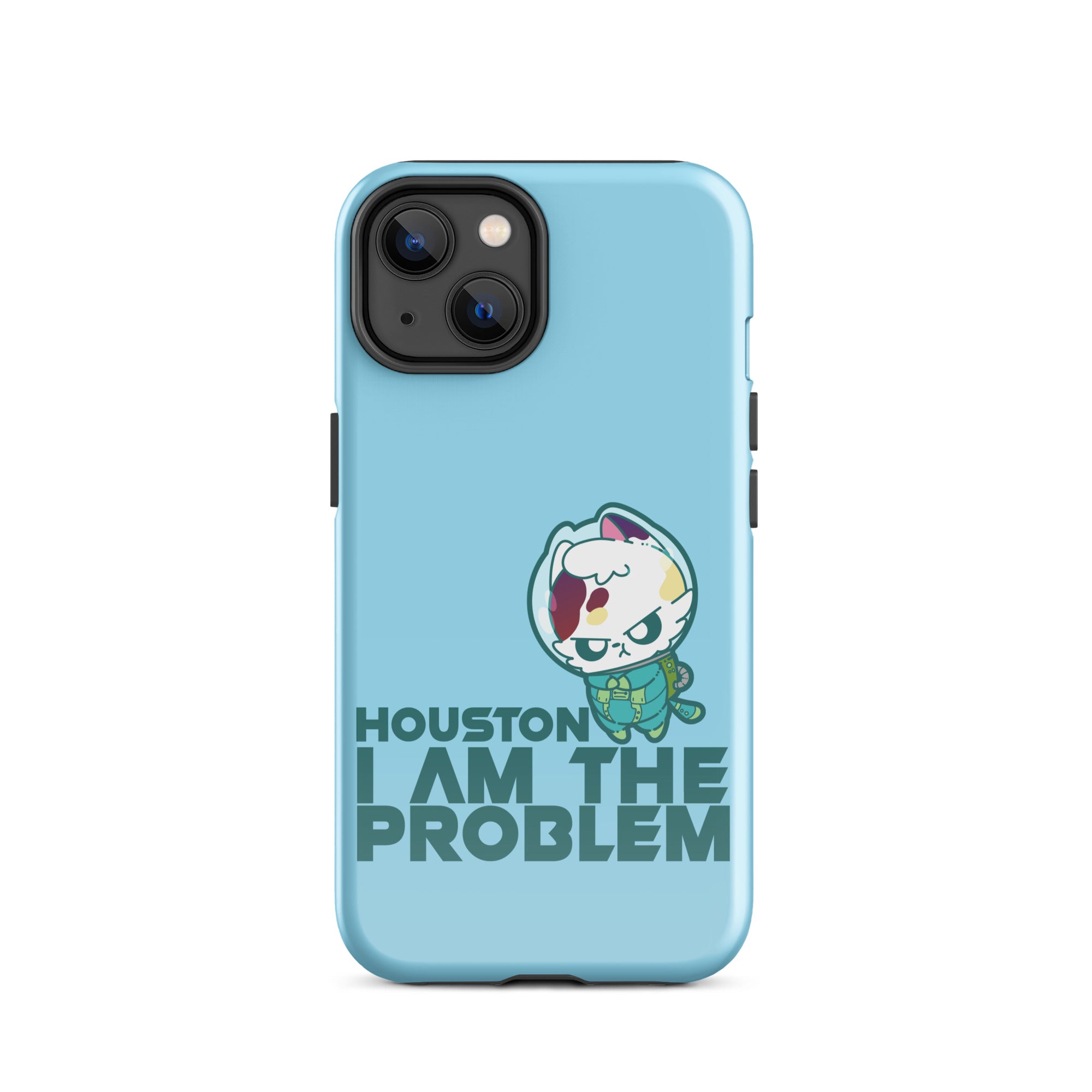 HOUSTON I AM THE PROBLEM - Tough Case for iPhone® - ChubbleGumLLC