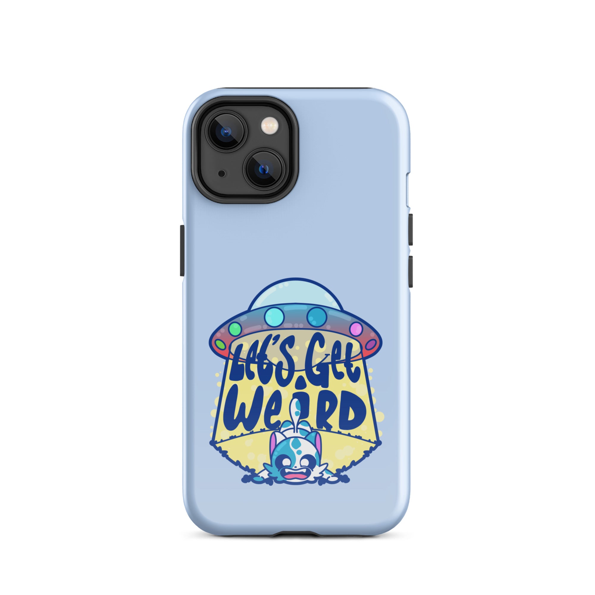 LETS GET WEIRD - Tough Case for iPhone® - ChubbleGumLLC