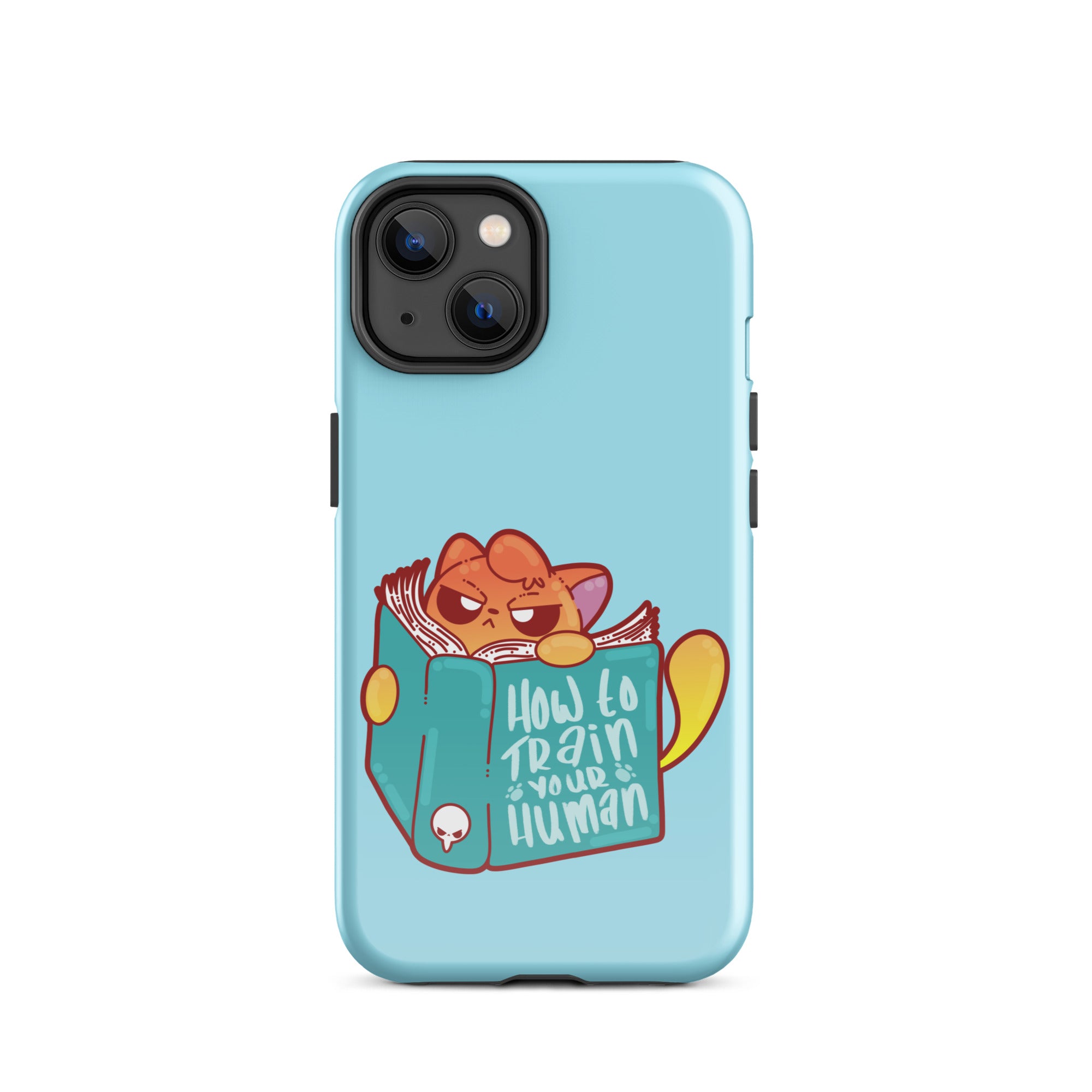 HOW TO TRAIN YOUR HUMAN - Tough Case for iPhone® - ChubbleGumLLC