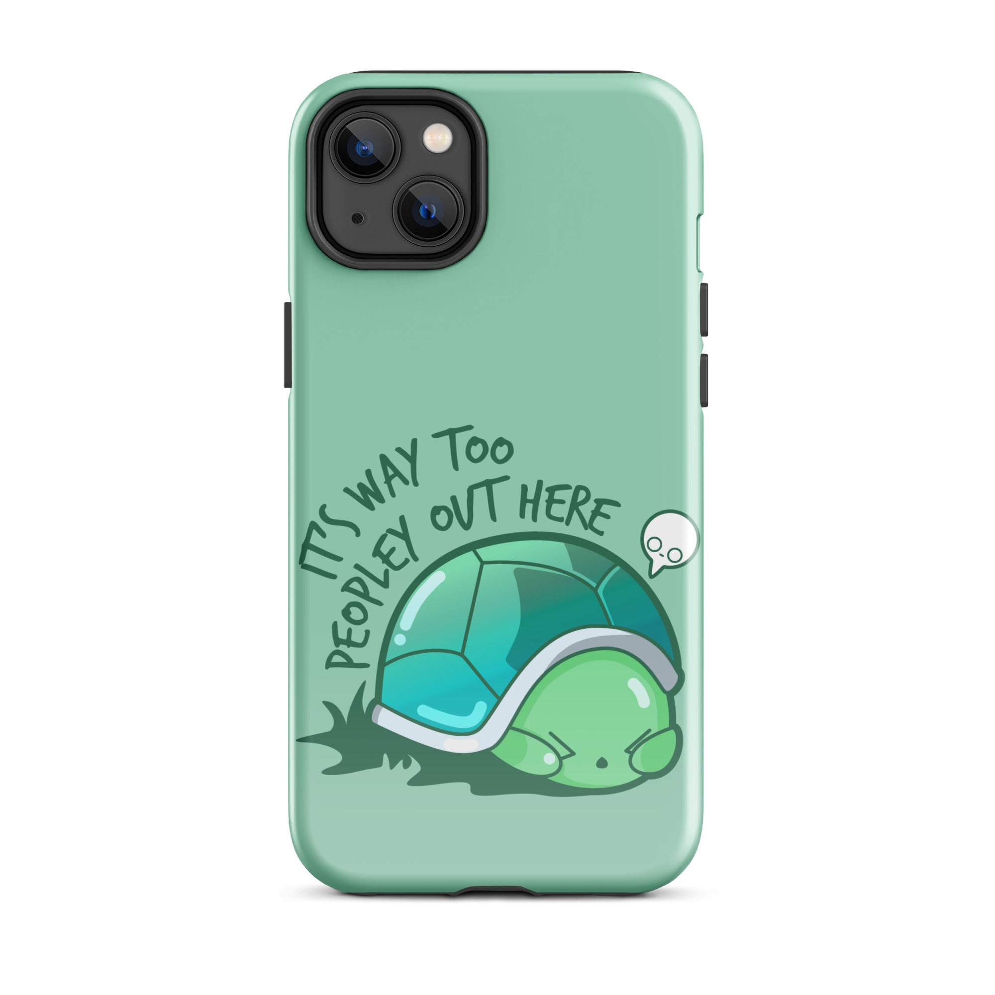 WAY TOO PEOPLEY - Tough Case for iPhone® - ChubbleGumLLC