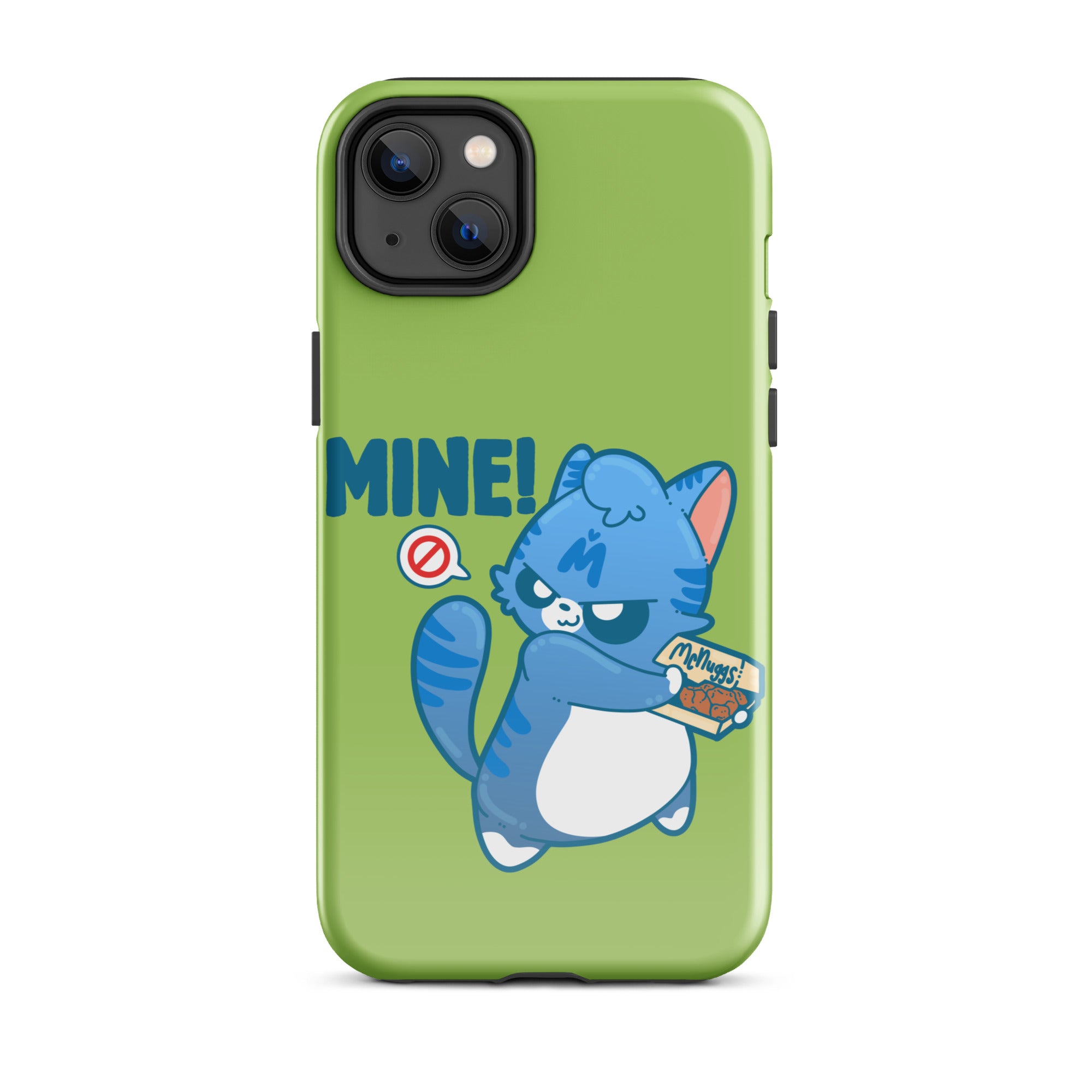 MINE! - Tough Case for iPhone® - ChubbleGumLLC