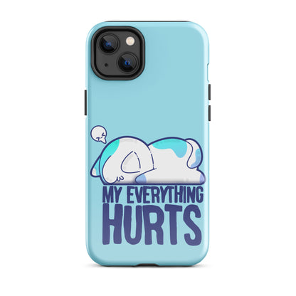 MY EVERYTHING HURTS - Tough Case for iPhone® - ChubbleGumLLC