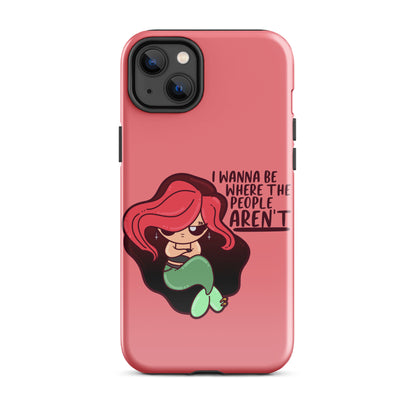 I WANNA BE WHERE THE PEOPLE ARENT - Tough Case for iPhone® - ChubbleGumLLC