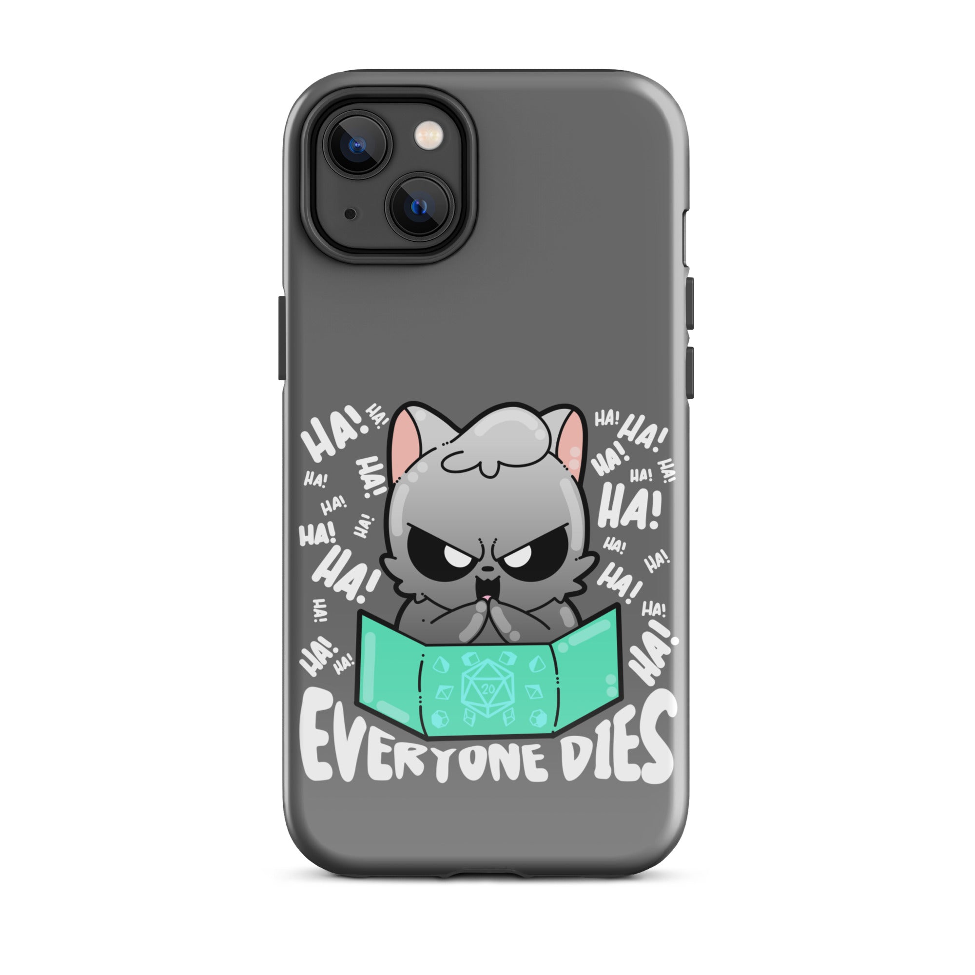 EVERYONE DIES - Tough Case for iPhone® - ChubbleGumLLC