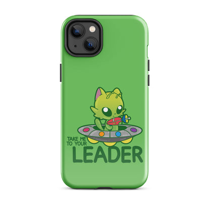 TAKE ME TO YOUR LEADER -Tough Case for iPhone® - ChubbleGumLLC