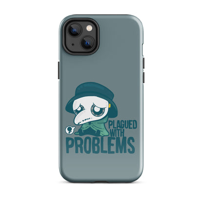 PLAGUED WITH PROBLEMS - Tough Case for iPhone®