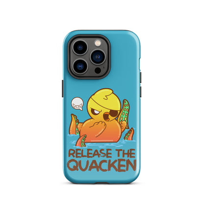 RELEASE THE QUACKEN - Tough Case for iPhone® - ChubbleGumLLC