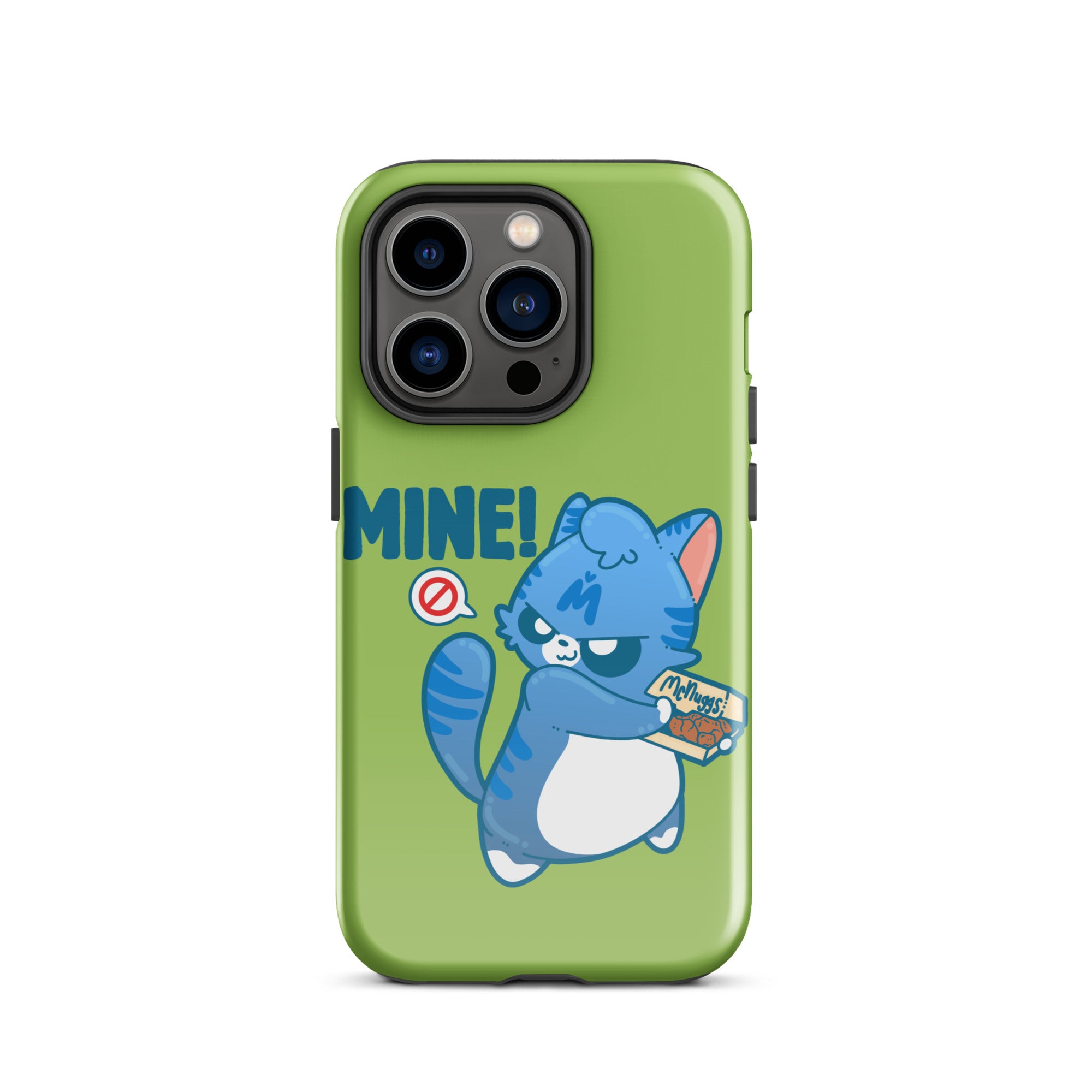 MINE! - Tough Case for iPhone® - ChubbleGumLLC