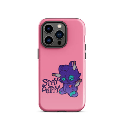 STAY PETTY - Tough Case for iPhone®