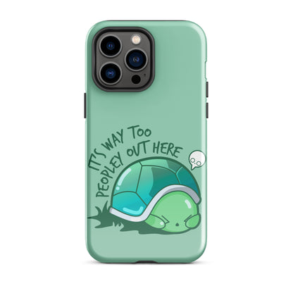 WAY TOO PEOPLEY - Tough Case for iPhone® - ChubbleGumLLC