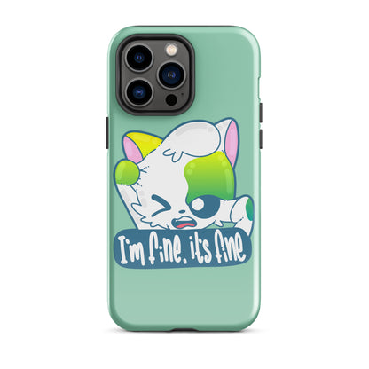 FINE, IT'S FINE - Tough Case for iPhone® - ChubbleGumLLC