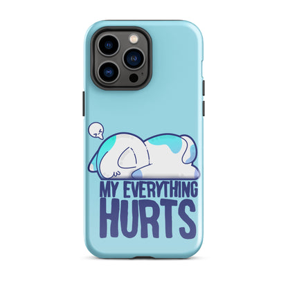 MY EVERYTHING HURTS - Tough Case for iPhone® - ChubbleGumLLC