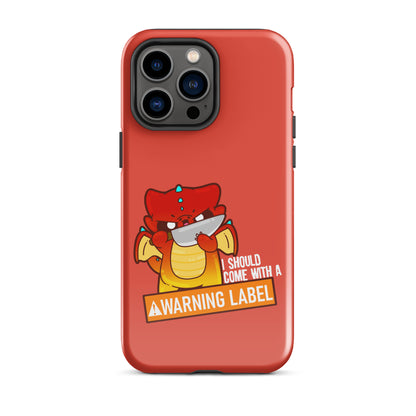 I SHOULD COME WITH A WARNING LABEL - Tough Case for iPhone® - ChubbleGumLLC