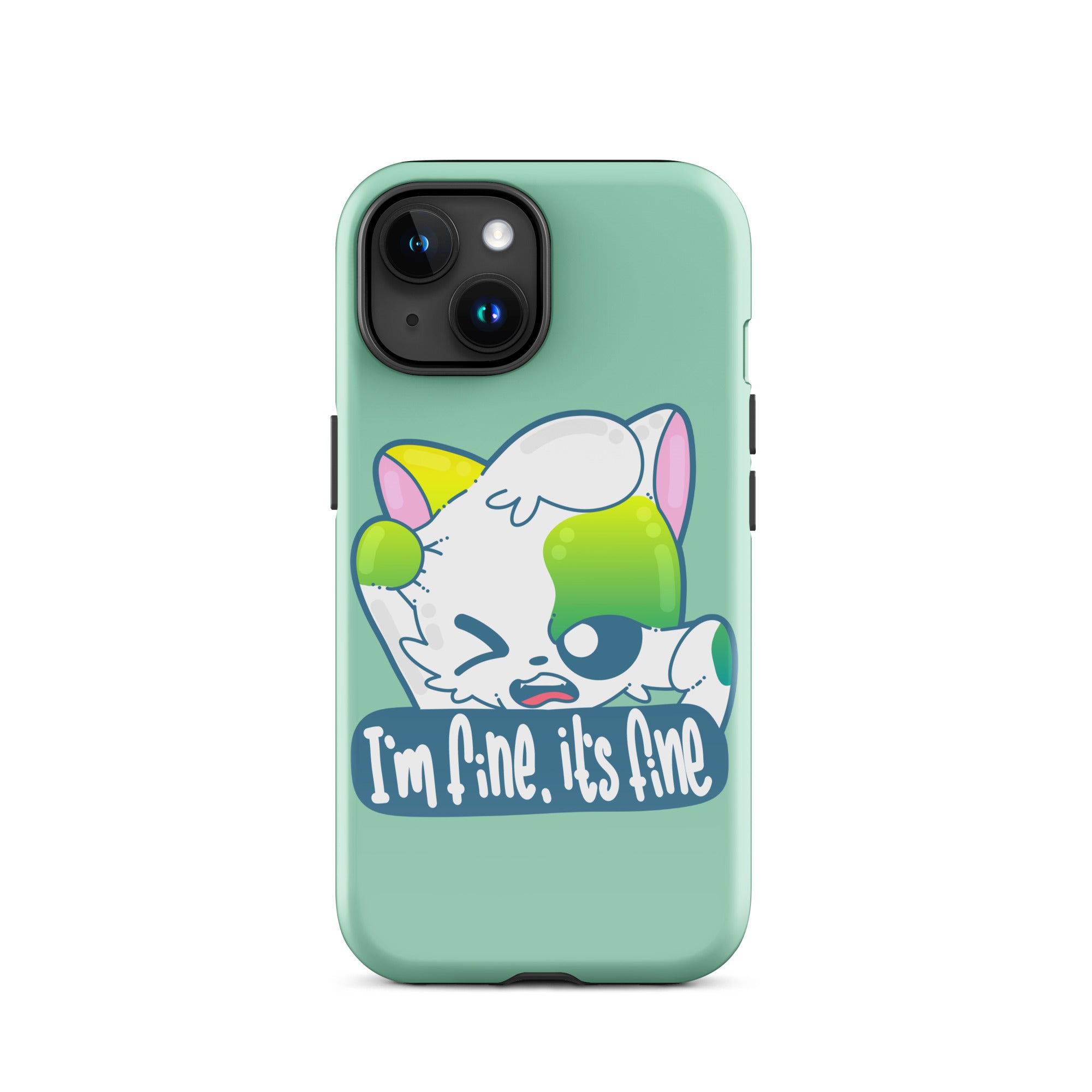 FINE, IT'S FINE - Tough Case for iPhone® - ChubbleGumLLC