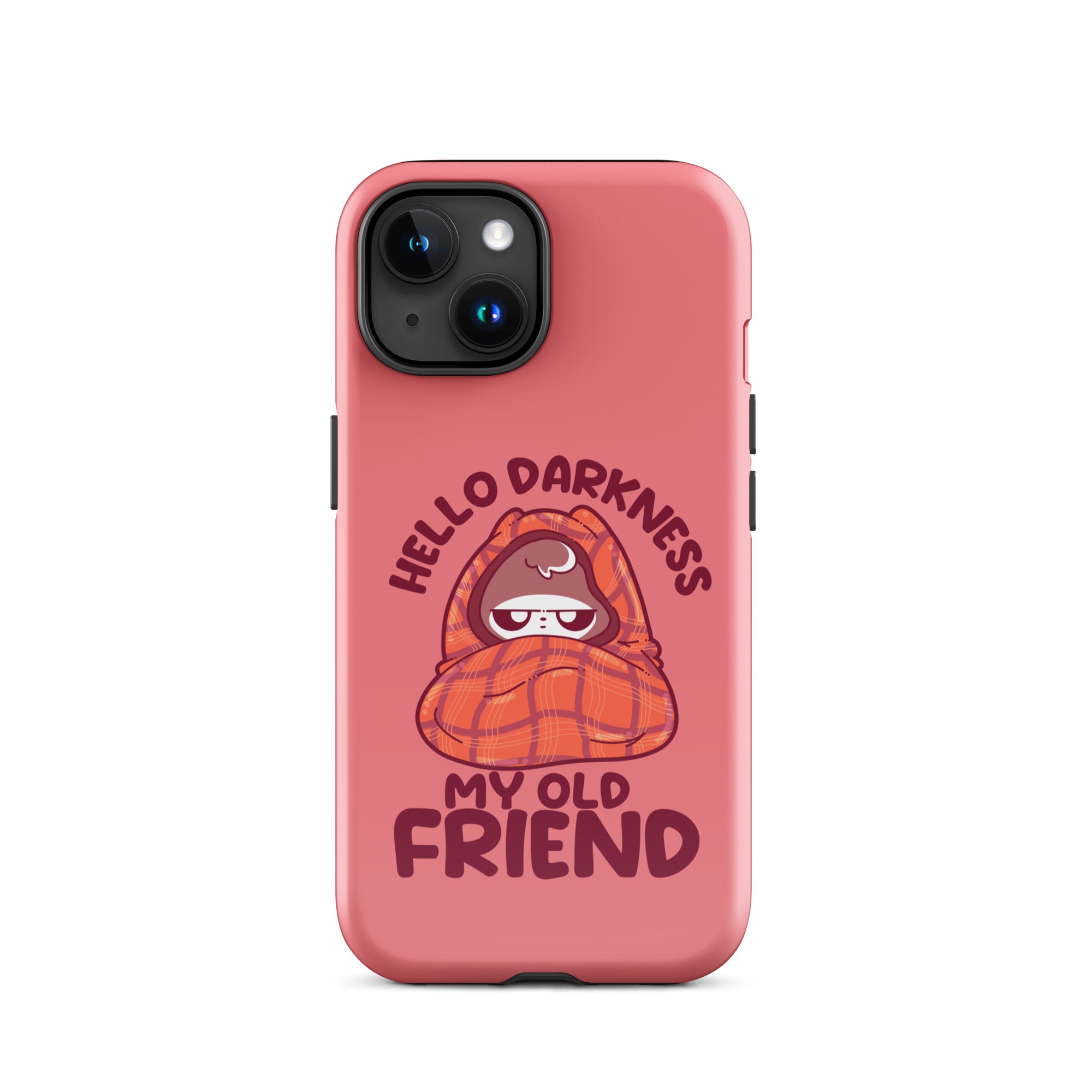 HELLO DARKNESS - Tough Case for iPhone® - ChubbleGumLLC