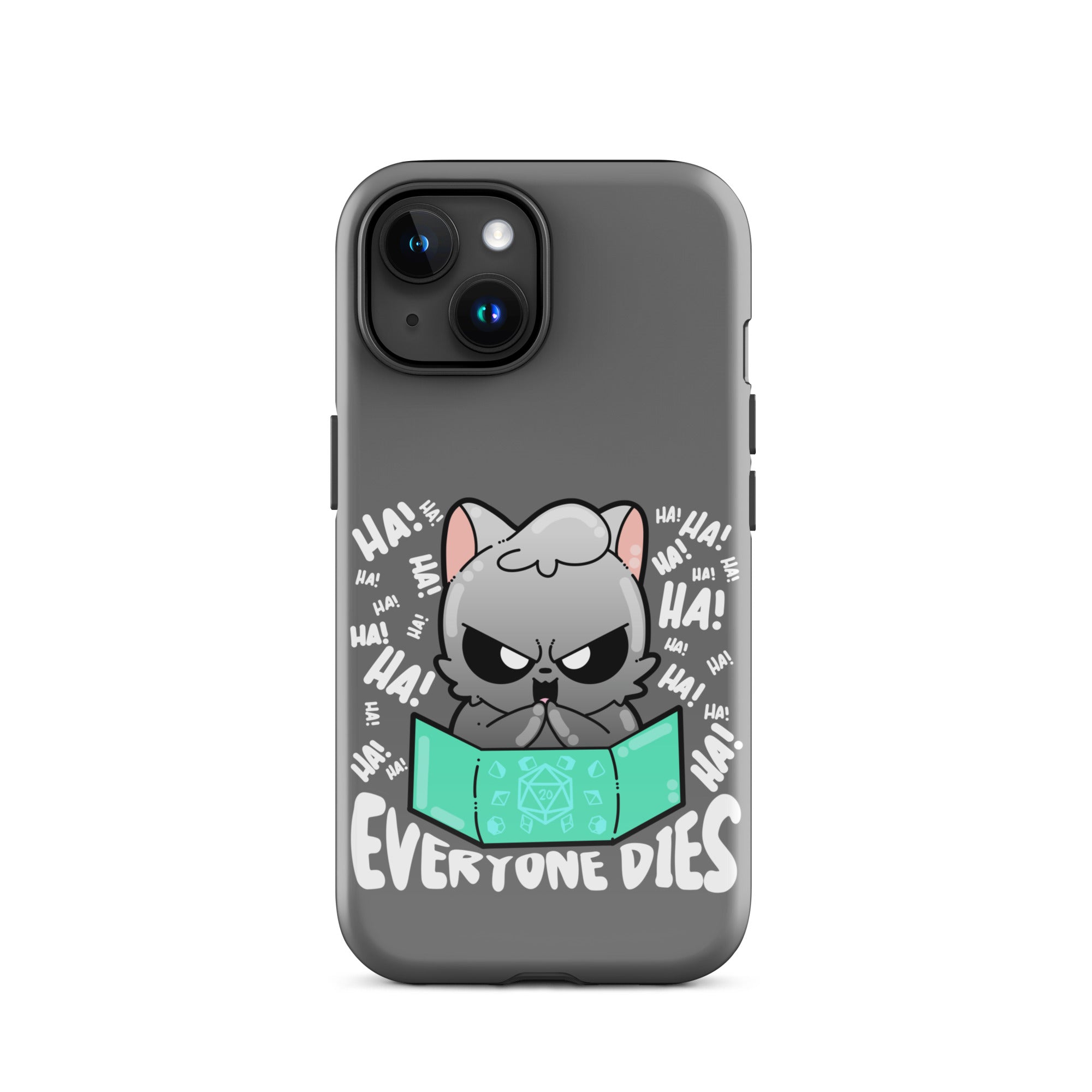 EVERYONE DIES - Tough Case for iPhone® - ChubbleGumLLC