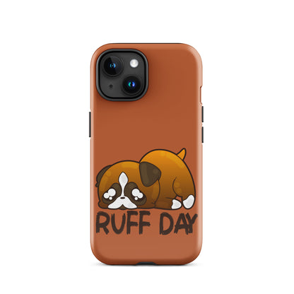 RUFF DAY - Tough Case for iPhone® - ChubbleGumLLC