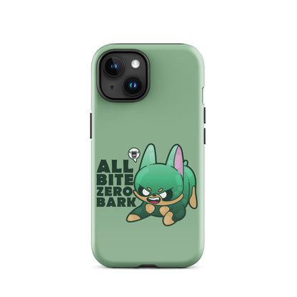 ALL BITE ZERO BARK - Tough Case for iPhone® - ChubbleGumLLC