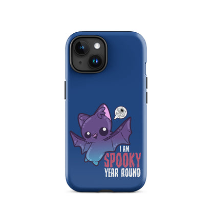 I AM SPOOKY YEAR ROUND - Tough Case for iPhone® - ChubbleGumLLC