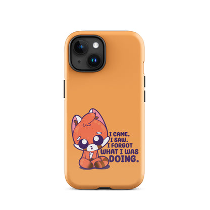 I CAME I SAW I FORGOT - Tough Case for iPhone®