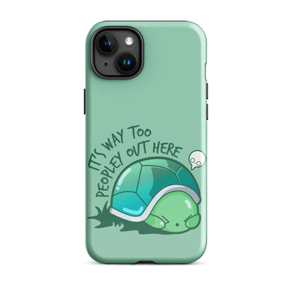 WAY TOO PEOPLEY - Tough Case for iPhone® - ChubbleGumLLC